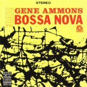 Gene Ammons ‎- Bad! Bossa Nova (1962) FLAC