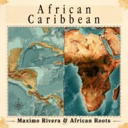 African Roots, Maximo Rivera - African Caribean (2026)