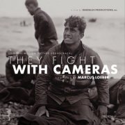 Marcus Loeber - They Fight with Cameras (Original Motion Picture Soundtrack) (2026) [Hi-Res]
