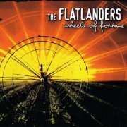 The Flatlanders - Wheels Of Fortune