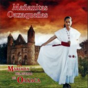 La Marimba Del Estado De Oaxaca - Mañanitas Oaxaqueñas (2025)