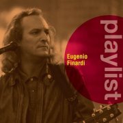 Eugenio Finardi - Playlist: Eugenio Finardi (2019)