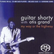 Guitar Shorty & the Otis Grand Blues Band - My Way Or The Highway (1991)