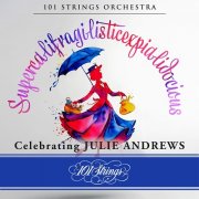 Various Artists – Supercalifragilisticexpialidocious: Celebrating Julie Andrews (2025)