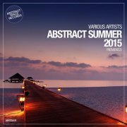 VA - Abstract Summer 2015 Remixes (2015)