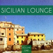 Sicilian Lounge, Vol. 1 (Beautiful Chill out & Relaxing Music) (2015)