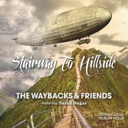 The Waybacks feat. Sarah Dugas – Stairway to Hillside (2020)