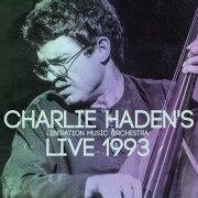 Charlie Haden, Liberation Music Orchestra - Live 1993 (2019)