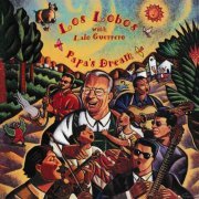 Los Lobos - Papa's Dream (1995)