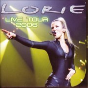 Lorie - Live Tour 2006 (2006) CD-Rip