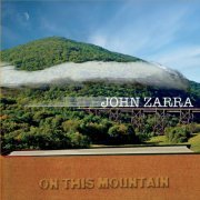 John Zarra - On This Mountain (2019)