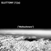 Gluttony - Weltschmerz (2023)