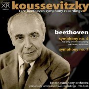 Serge Koussevitzky - Beethoven: Symphonies No. 4 And 7 (1943/44) [2017]