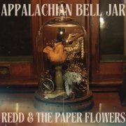 Redd & The Paper Flowers - Appalachian Bell Jar (2025) Hi-Res