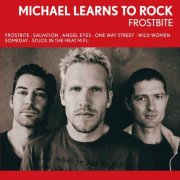 Michael Learns To Rock - Frostbite (2005)