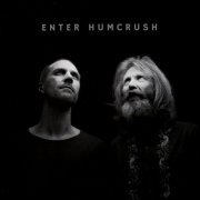 Humcrush - Enter Humcrush (2017)