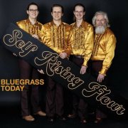 Self Rising Flour - Bluegrass Today (2024) Hi-Res