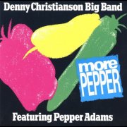 Denny Christianson Big Band Featuring Pepper Adams - More Pepper (1987)