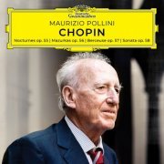 Maurizio Pollini - Chopin: Nocturnes, Mazurkas, Berceuse, Sonata, Opp. 55-58 (2019) [Hi-Res]