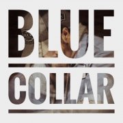 Nick Winston - Blue Collar (2023) Hi Res