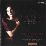 Maria Riccarda Wesseling, Lautten Compagney, Wolfgang Katschner - Handel - 3 Portraits Of Mezzo-Soprano Heroines (2005)