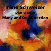 Irène Schweizer - Many and One Direction (1996)