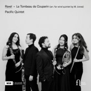 Pacific Quintet - Ravel: Le Tombeau de Couperin (2025) [Hi-Res]