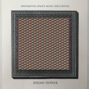 Jeremy Dower - Sentimental Dance Music For Couples (2000)