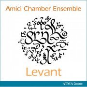 Amici Chamber Ensemble - Levant (2012) [Hi-Res]