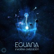 Eguana - Invisible Civilization, Vol. 4 (2020) [Hi-Res]