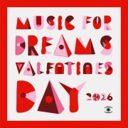 Kenneth Bager - Music For Dreams Valentines Day 2026 (2026)