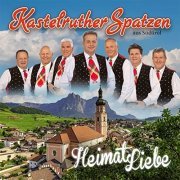 Kastelruther Spatzen - HeimatLiebe (2021)