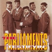 The Parliaments - Testifyin: The Mid 60's Detroit Session (1994)