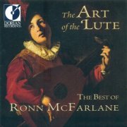 Ronn McFarlane - The Art of the Lute (2010)