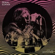 Primal Scream - Live at Levitation (Live) (2021) Hi Res