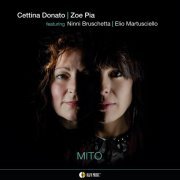 Cettina Donato & Zoe Pia feat. Ninni Bruschetta & Elio Martusciello - MITO (2023) [Hi-Res]