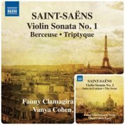 Fanny Clamagirand & Vanya Cohen - Saint-Saëns: Music for Violin and Piano, Vol. 1-2 (2013)