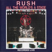 Rush - All The World's A Stage (1976) CD Rip