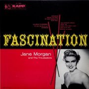 Jane Morgan & The Troubadors - Fascination (1957)