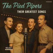 The Pied Pipers - Their Greatest Songs (Remastered Edition '25) (2025) Hi-Res