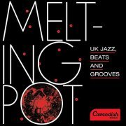 VA - Melting Pot: UK Jazz, Beats And Grooves (2021)