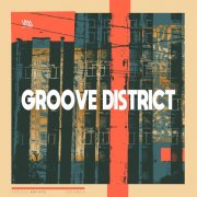 VA - Groove District Vol. 1 (2026)