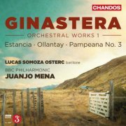 Lucas Somoza Osterc, BBC Philharmonic & Juanjo Mena - Ginastera: Orchestral Works, Vol. 1 (2016)