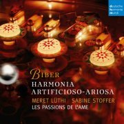 Les Passions de l'Ame - Biber: Harmonia Artificioso-Ariosa (2021) [Hi-Res]