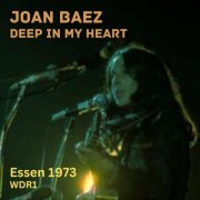 Joan Baez - Deep In My Heart (Live Essen 1973) (2025)