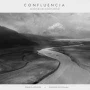 Juan Emilio Cucchiarelli - Confluencia (2020)