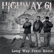 Highway 61 - Long Way from Home (2014)