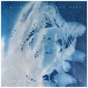 Chris Morrissey - Infinite Source Of Heat (2026) [Hi-Res]