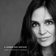 Anne Victorino D'Almeida - A Sombra dos Sentidos (2019)