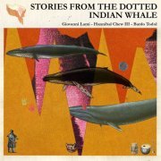 Giovanni Lami, Hannibal Chew III, Bardo Todol - Stories of the Dotted Indian Whale (2021)